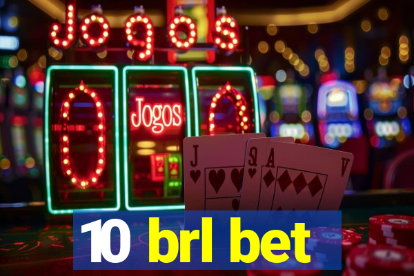 10 brl bet